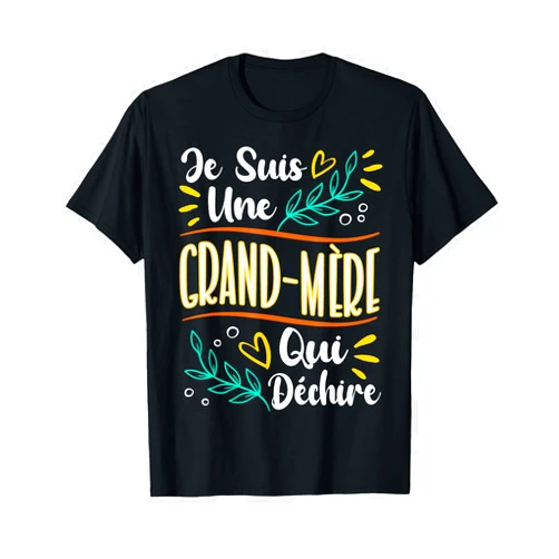 Cadeau de noel pour grand mère fête des grand mère Une Grand-mère Qui Déchire Cadeau Anniversaire Grand Mère T-Shirt