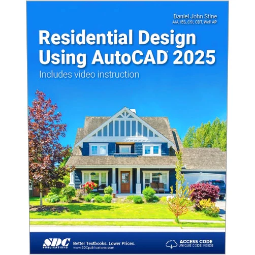 By Daniel John Stine (Author) Residential Design Using AutoCAD 2025