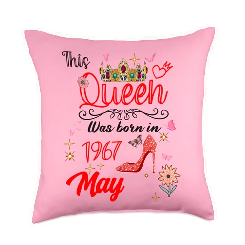This Queen Was Born In May 1967 May May 1967 Birthday This Queen was Born in May 1967 Throw Pillow