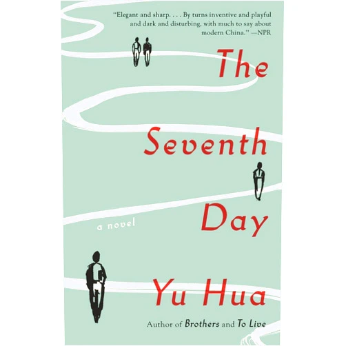 Yu Hua,Allan H. Barr The Seventh Day: A Novel