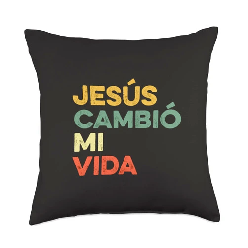 Jesus Cambio Mi Vida Mexican Church Gospel Español Jesus Cambio Mi Vida Hispanic God Believer Spanish Christian Throw Pillow, 18x18, Multicolor