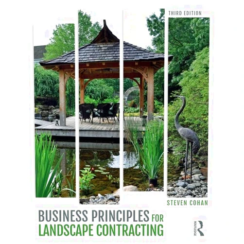 By Steven Cohan (Author) Business Principles for Landscape Contracting