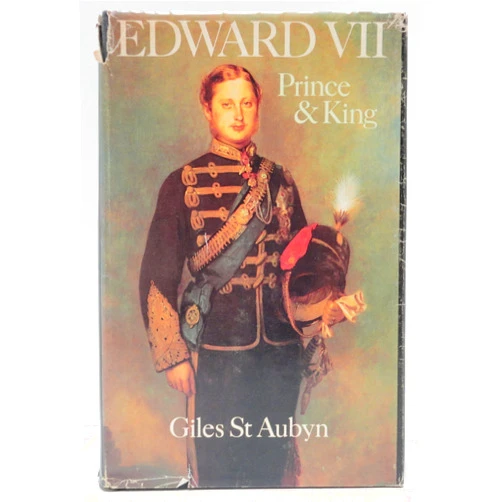 By Giles St. Aubyn (Author) Edward VII, Prince and King