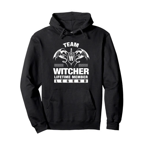 WITCHER FAMILY Idea Gifts Team WITCHER - Lifetime Member Gifts Pullover Hoodie