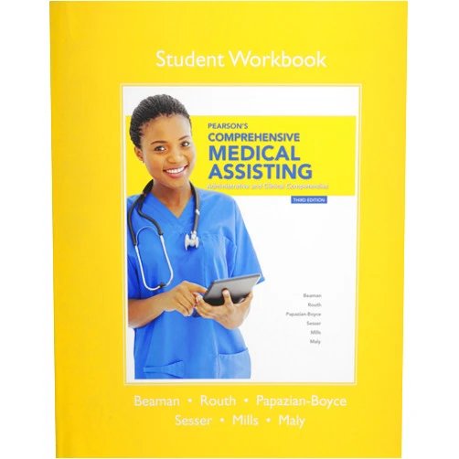 By Nina Beaman (Author), Lorretta Tyler (Author), Lorraine Papazian-Boyce (Author), Janet Sesser (Author), Ron Maly (Author) & 1 more Student Workbook for Pearson's Comprehensive Medical Assisting