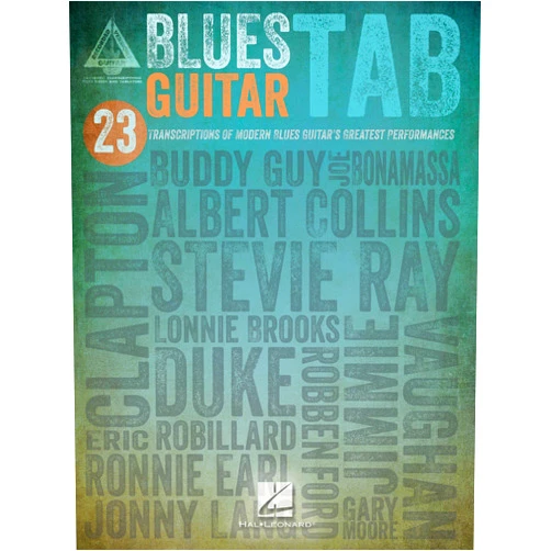 Various Blues Guitar Tab | Iconic Modern Blues Guitar Performances Transcribed | 23 Guitar Songs for Electric Guitar | Guitar Recorded Versions | Classic Blues Guitar Sheet Music