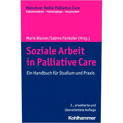 German Edition by Jochen Becker-Ebel (Contributor), Monika Brandstatter (Contributor), Albertine Deuter (Contributor), Angelika Eiler (Contributor), Martin Fegg (Contributor) & 2 more Soziale Arbeit in Palliative Care: Ein Handbuch Fur Studium Und Praxis (Munchner Reihe Palliative Care, 11) (German Edition)