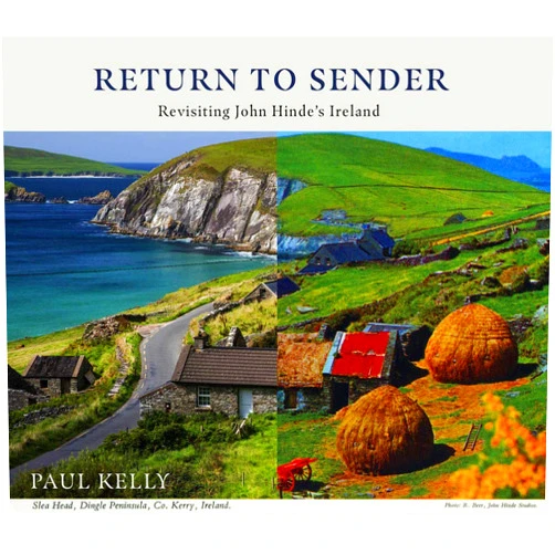 Paul Kelly Return to Sender: Revisiting John Hinde's Ireland