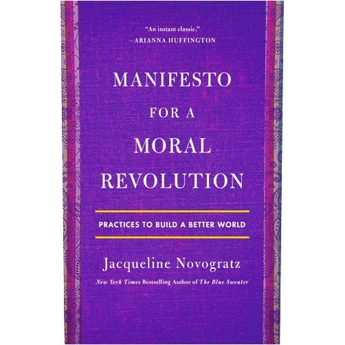 By Jacqueline Novogratz (Author) Manifesto for a Moral Revolution