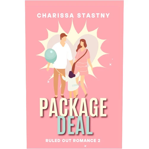 Charissa Stastny Package Deal (Ruled Out Romances)