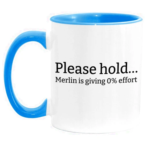 Generic Funny Merlin Mug - Lazy Merlin Coffee Cup - Sarcastic Gift for Merlin 11oz White/Light Blue