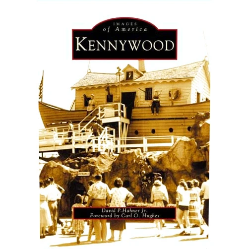 David P. Hahner Jr.,Carl O. Hughes Kennywood (PA) (Images of America)
