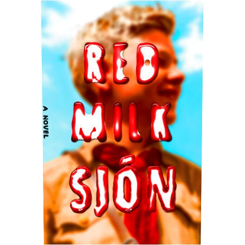 Sjón,Victoria Cribb Red Milk: A Novel