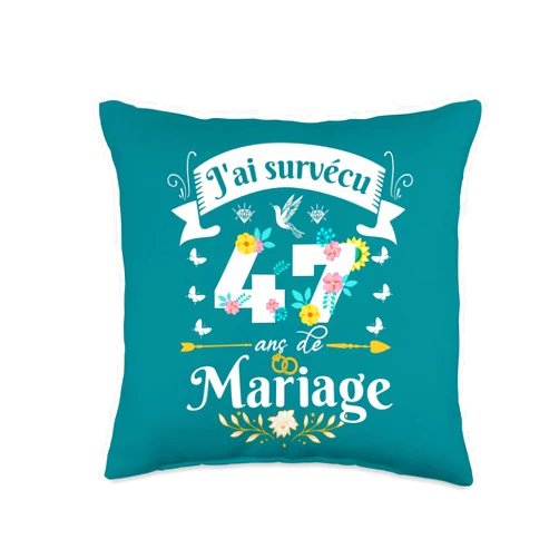 Idée Cadeau Anniversaire De Mariage Pour Couple J'Ai Survécu 47 Ans de Mariage Cadeau Anniversaire Femme Throw Pillow, 16x16, Multicolor