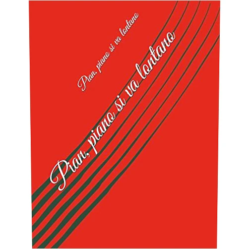 French Edition by Nilce Da Silva (Author) Pian, piano si va lontano (French Edition)