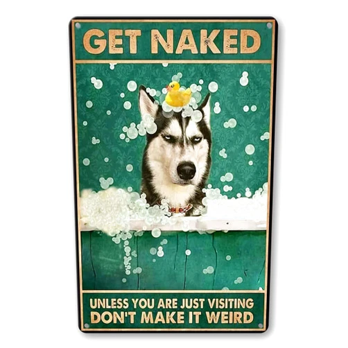 WEIMEILD Get Naked Unless You are Just Visiting Don't Make It, Metal Tin Sign Vintage Chic Art Decoration for Home Bar Cafe Farm Store 8 x 12inch(Tin-49)