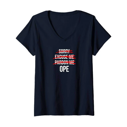 Funny Midwest Designs Ohio Indiana and Wisconsin Womens Funny Midwest Ope! Sorry Ohio Indiana Minnesota Wisconsin V-Neck T-Shirt