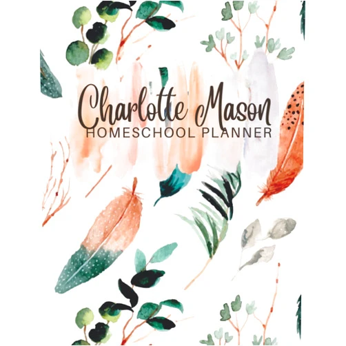 Millie Mae Jarecki Charlotte Mason Homeschool Planner - Feathers (Watercolor)