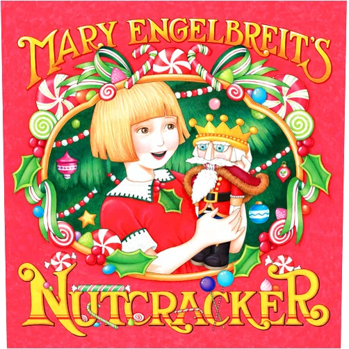Mary Engelbreit's Nutcracker: A Christmas Holiday Book for Kids