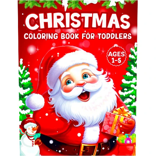Expert Team Kids Publishing Christmas Coloring Book for Toddlers: 50+ Super Cute, Big, Easy, and Simple Christmas Coloring Pages Featuring Santa Claus, Snowman, Christmas Trees, Gifts Box, Reindeer, And Many more.