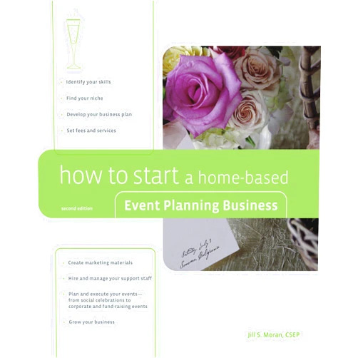 Jill S. Moran How to Start a Home-based Event Planning Business (Home-based Business Series)