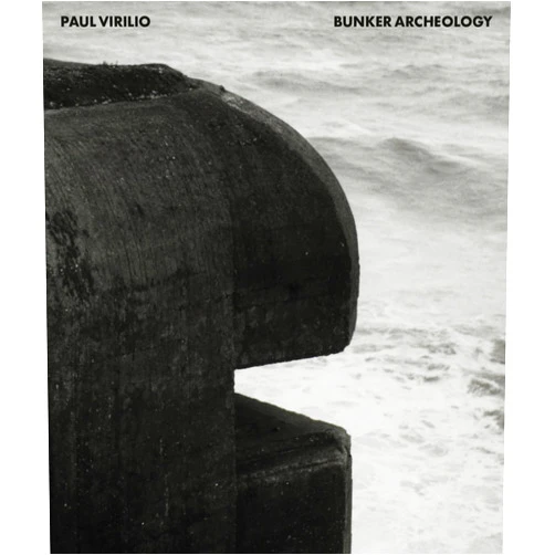 By Paul Virilio (Author), Florian Ebner (Editor), Sophie Virilio (Editor), Jan Wenzel (Editor) & 1 more Paul Virilio: Bunker Archeology
