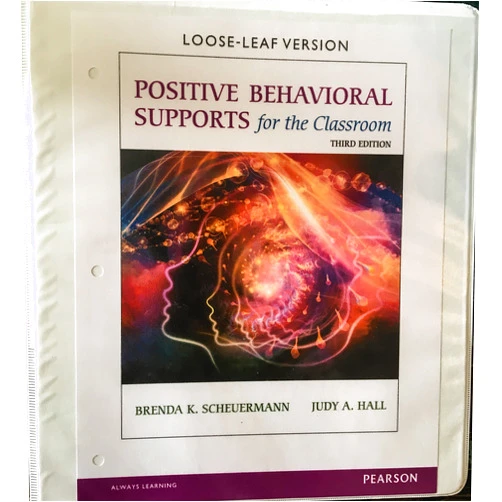 Brenda K. Scheuermann,Judy A. Hall Positive Behavioral Supports for the Classroom, Loose-Leaf Version (3rd Edition)