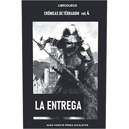 Juan Vicente Pérez Javaloyes La entrega: Librojuego (Spanish Edition)