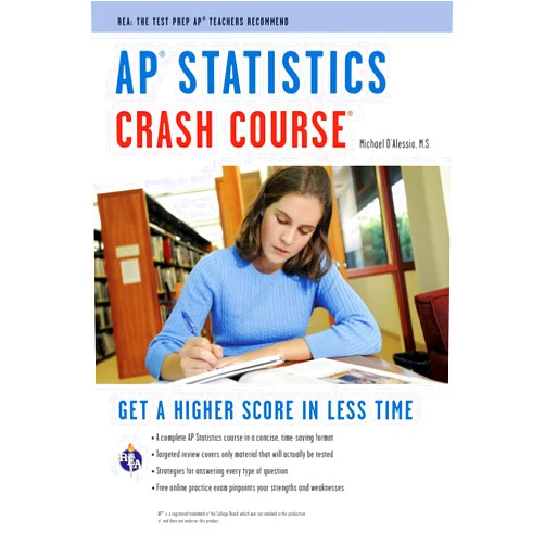 Michael D'Alessio AP® Statistics Crash Course Book + Online (Advanced Placement (AP) Crash Course)