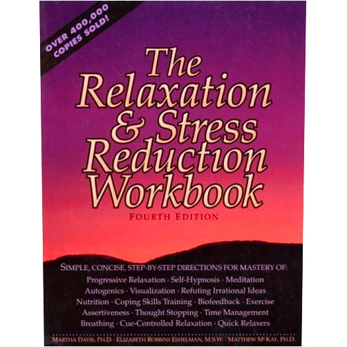 By Martha Davis (Author) The Relaxation & Stress Reduction Workbook 4th edition by Davis, Martha, Eshelman, Elizabeth Robbins, McKay, Matthew (1998) Paperback