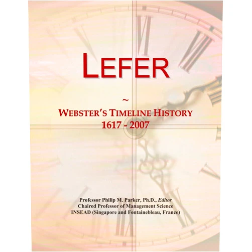 Icon Group International Lefer: Webster's Timeline History, 1617 - 2007
