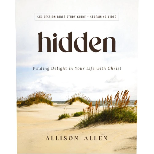 Allison Allen Hidden Bible Study Guide plus Streaming Video: Finding Delight in Your Life with Christ