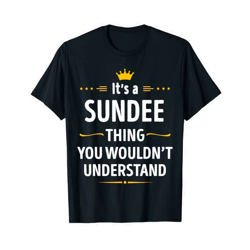 Inked Creation Its a SUNDEE Thing You Wouldn't Understand T-Shirt