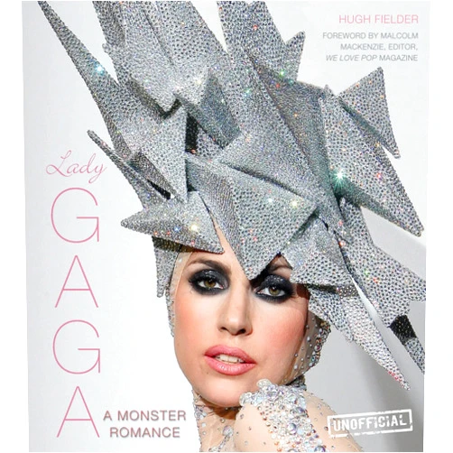 By Hugh Fielder (Author), Malcolm Mackenzie (Foreword) Lady Gaga: A Monster Romance