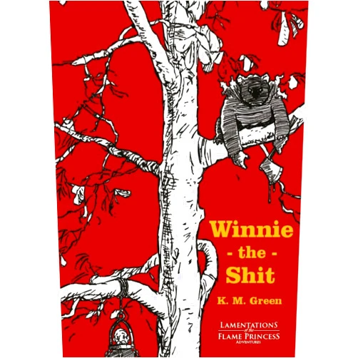 Lamentations of the Flame Princess: Winnie-The-Shit - Hardcover RPG Book, LPF Supplement, Best Suited for Levels 2-4, Tabletop, A5 Size, 48 Pages