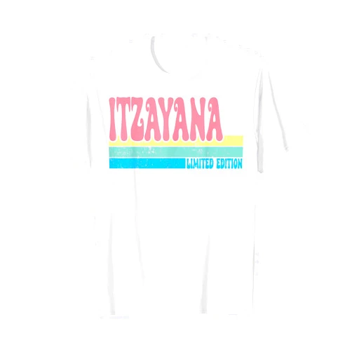 Groovy Personalized Apparel for Women. ITZAYANA Name Personalized Cute Idea Groovy Women ITZAYANA T-Shirt