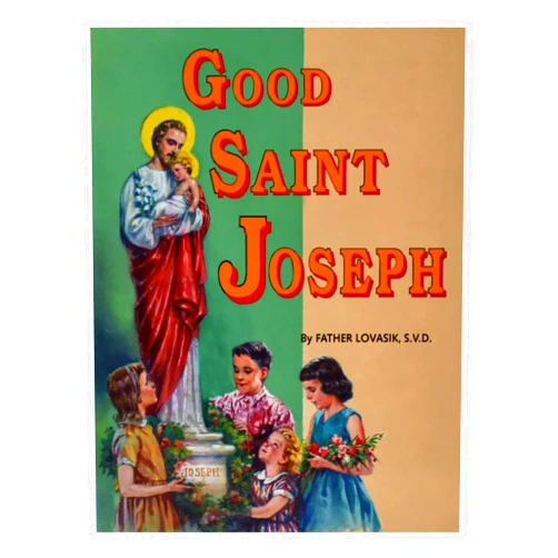 By Lawrence G. Lovasik (Author) Good Saint Joseph (St. Joseph Picture Books)