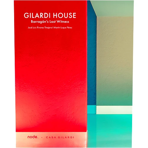 By José Luis Alvarez Tinajero (Author) Gilardi House: Barragan’s Last Witness