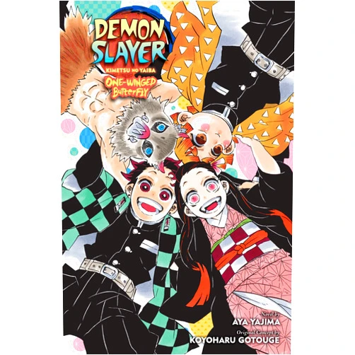 Koyoharu Gotouge,Aya Yajima Demon Slayer: Kimetsu no Yaiba―One-Winged Butterfly