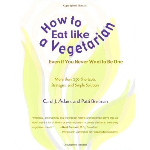 By Patti Breitman (Author) By Patti Breitman - How to Eat Like a Vegetarian Even If You Never Want to Be One: Mo (2008-10-01) [Paperback]