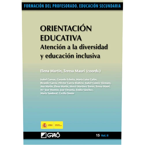 María Isabel Cuevas Fernández,Gerardo Echeita Sarrionandia,Maria Luisa Galan Diez,José Ricardo García Pérez,Héctor García Rodicio,Isabel Gómez Alemany,Ana Martín Moreno,Elena Martín Ortega,Mercè Martínez Torres,Teresa Mauri Majós Orientación Educativa. Atención a la diversidad y educación inclusiva (Orientación y tutoría/Formación y Desarrollo Profesional del Profesorado) (Spanish Edition)