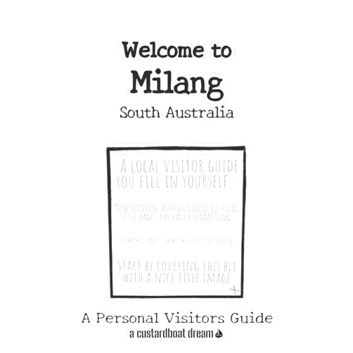 Bookaful Press Welcome to Milang - South Australia: A Fun DIY Visitors Guide
