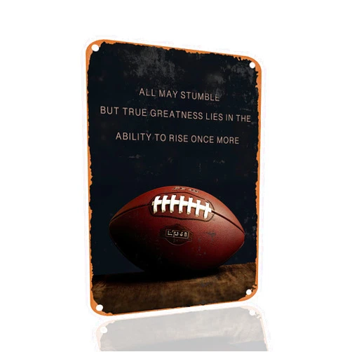 SANTUKEY Football Motivational, Inspirational Vintage Metal Tin Sign Poster For Home Man Cave Garden Cafe Bar Wall Decor Retro Sign 8x12 Inch