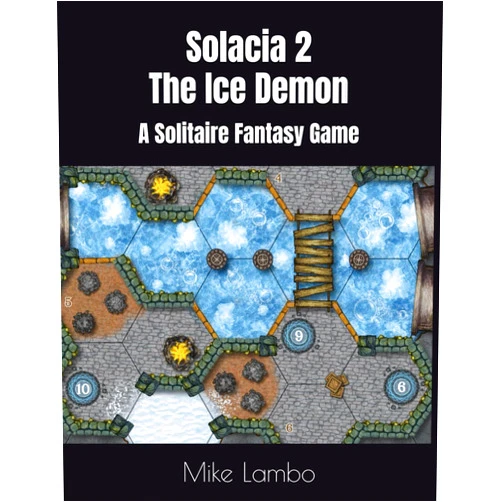 Mike Lambo Solacia 2 - The Ice Demon: A Solitaire Fantasy Game (Mike Lambo Solitaire Book Games)