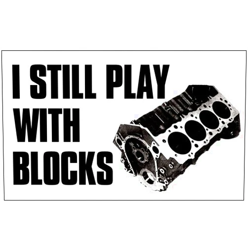American Vinyl I Still Play with Blocks Sticker (Engine v8 Mechanic Rat hot Rod Cars Motors Vinyl Decals for car Truck (3 x 5 inch)