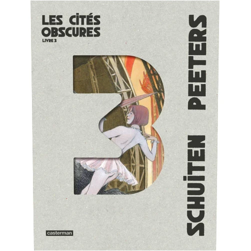BENOIT PEETERS / FRANCOIS SCHUITEN,François Schuiten,Benoît Peeters Les Cités obscures - Les Cités obscures: Intégrale - Livre 3