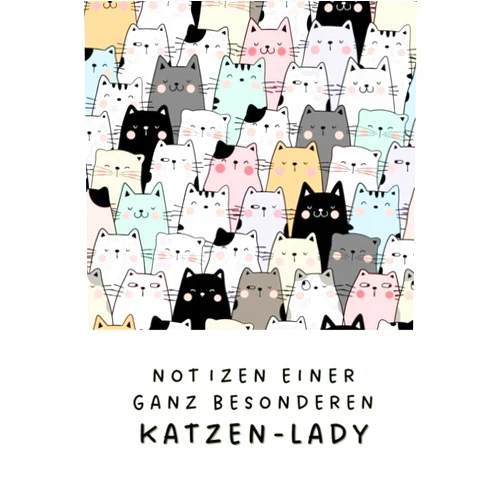 German Edition by Cara Wilde (Author) NOTIZEN EINER GANZ BESONDEREN KATZEN-LADY (German Edition)