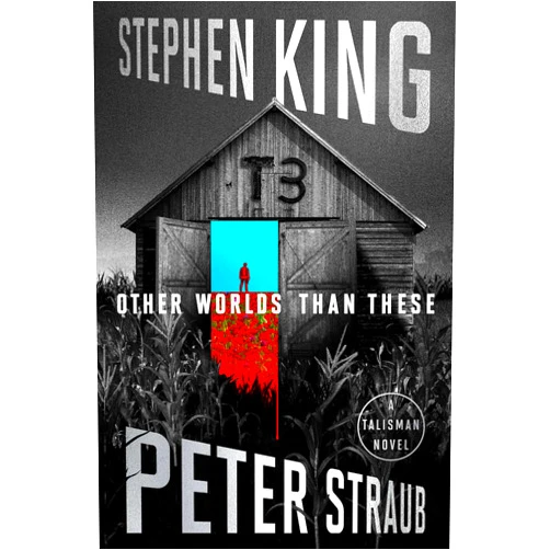 By Stephen King (Author), Peter Straub (Author) Other Worlds Than These: A Talisman Novel (The Talisman Trilogy)