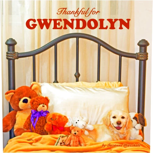 Suzanne Marshall Thankful for Gwendolyn: Personalized Picture Book with Love & Gratitude Rhymes for Kids, Toddlers, Baby Girl, Baby Boy & Dog Lovers of All Ages
