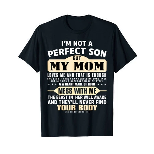 Happy Mothers day Gifts Idea for My lucky Son I'm Not a Perfect Son But My Mom Loves Me Mother's Day Men T-Shirt